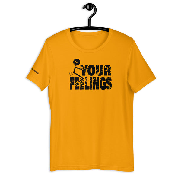 F*** your feeling