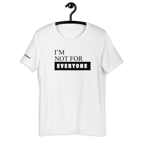 I'm Not For Everyone (Selection)