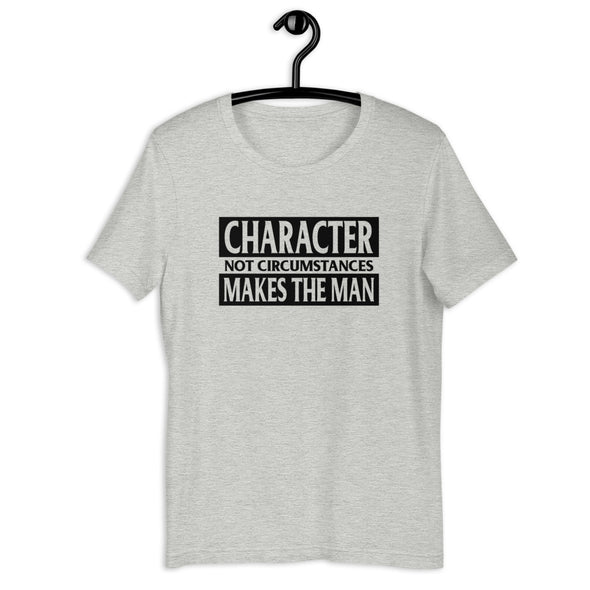 Character Makes The Man